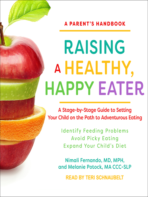 Title details for Raising a Healthy, Happy Eater by Nimali Fernando, MD, MPH - Wait list